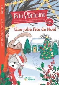 Dominique Torti - Petit Détective  : Une jolie fête de Noël - Niveau 1.