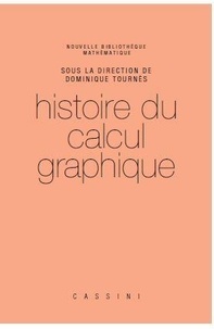 Dominique Tournès - Histoire du calcul graphique.