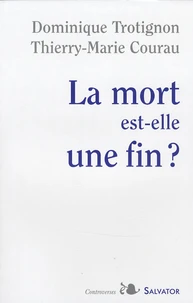 La mort est-elle une fin ?