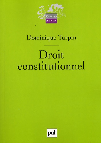 Dominique Turpin - Droit constitutionnel.