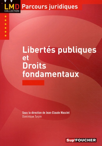 Dominique Turpin - Libertés publiques et droits fondamentaux.