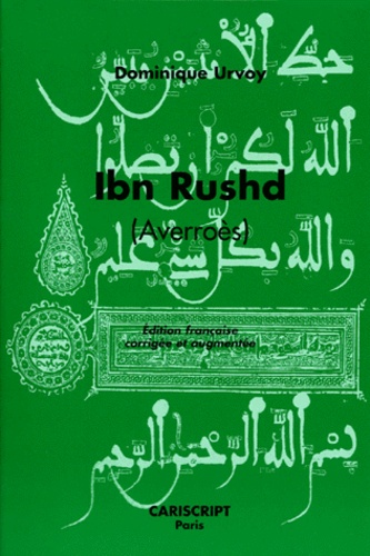 Dominique Urvoy - Ibn Rushd (Averroes). Edition Francaise Corrigee Et Augmentee.
