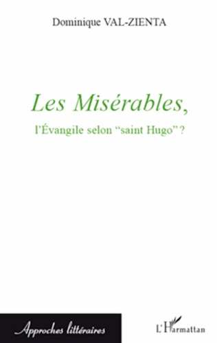 Les Misérables, l'Evangile selon "saint Hugo" ?