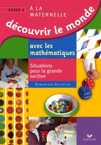 Découvrir le monde avec les mathématiques GS - Situations pour la grande section de maternelle.pdf