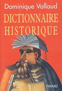 Dominique Vallaud - Dictionnaire historique.