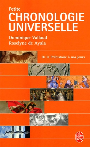 Dominique Vallaud et Roselyne de Ayala - Petite chronologie universelle.
