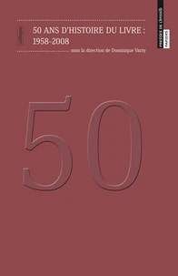50 ans d'histoire du livre : 1958-2008