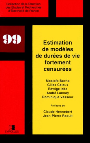 Dominique Vasseur et Gilles Celeux - Estimation De Modeles De Durees De Vie Fortement Censurees.