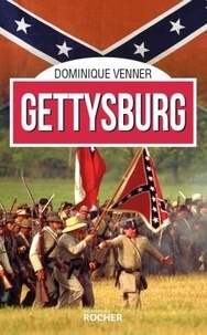 Dominique Venner - Gettysburg.