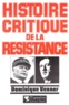 Dominique Venner - Histoire Critique De La Resistance.
