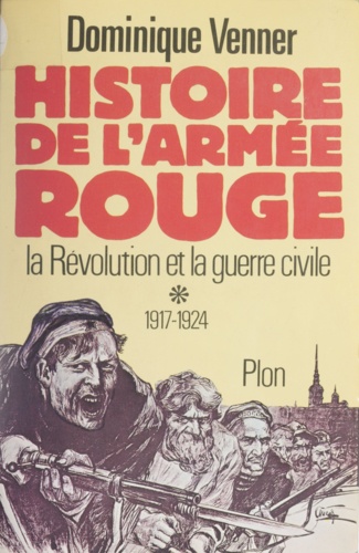 HISTOIRE DE L'ARMEE ROUGE T.1