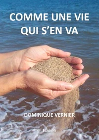 Comme une vie qui s'en va