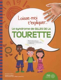 Dominique Vézina - Le syndrome de Gilles de la Tourette.