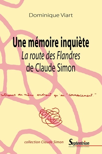Une mémoire inquiète. "La Route des Flandres" de Claude Simon
