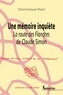 Dominique Viart - Une mémoire inquiète - "La Route des Flandres" de Claude Simon.