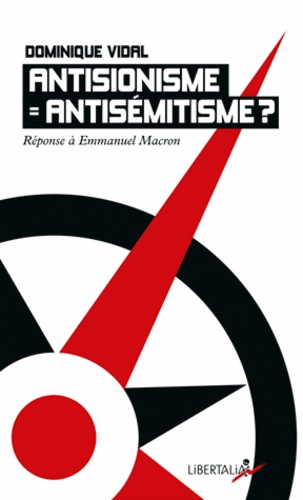 Antisionisme = antisémitisme ?. Réponse à Emmanuel Macron