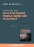 Dominique Vidal - État du Monde  : Chapitre Etat du monde 2014. Crise stratégique pour le mouvement palestinien.