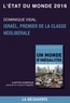 Dominique Vidal - État du Monde  : Chapitre L'état du monde 2016 - Israël, premier de la classe néolibérale.