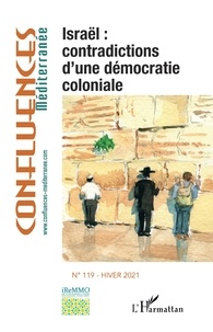 Dominique Vidal - Confluences Méditerranée N° 119, hiver 2021 : Israël : contradictions d'une démocratie coloniale.