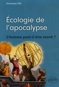 Dominique Viel - Ecologie de l'apocalypse.