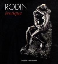 Dominique Viéville et Nadine Lehni - Rodin érotique.
