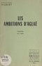 Dominique Vilbert - Les ambitions d'Aglaé - Comédie en 1 acte (pour jeunes filles).
