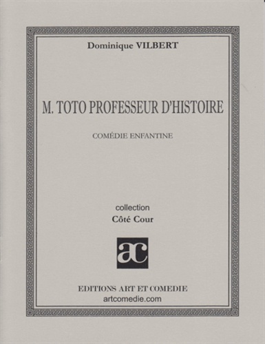 Dominique Vilbert - M. - toto professeur d'histoire.