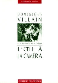 Dominique Villain - L'Oeil A La Camera.