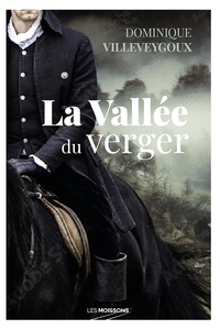 Dominique Villeveygoux - La vallée du verger.