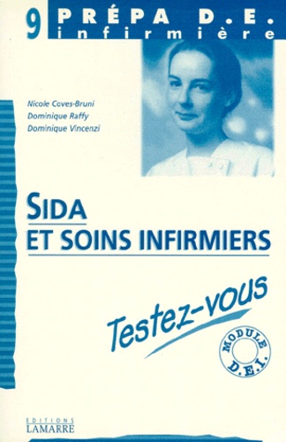 Dominique Vincenzi et Nicole Coves-Bruni - Sida et soins infirmiers.