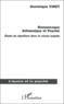 Dominique Vinet - Romanesque Britannique Et Psyche. Etude Du Signifiant Dans Le Roman Anglais.