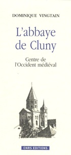 Dominique Vingtain - L'abbaye de Cluny - Centre de l'Occident médiéval.