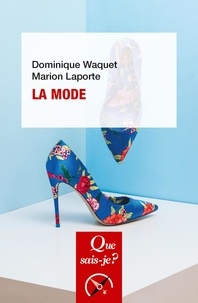 Dominique Waquet et Marion Laporte - La mode.