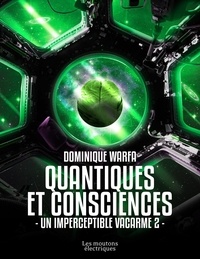 Dominique Warfa - Quantiques et consciences - Imperceptible vacarme, T2.