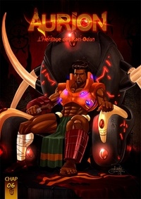 Dominique YAKAN BRAND et Olivier MADIBA - Aurion : Legacy of the Kori-Odan - Chapitre 6 - Reuniting in tears and in blood.