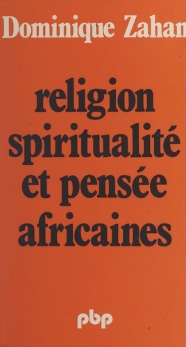 Religion, spiritualité et pensée africaines