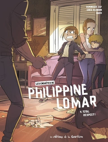 Les enquêtes de Philippine Lomar Tome 4 Total respect !