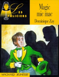 Dominique Zay - Magic mic mac.
