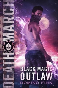  Domino Finn - Death March - Black Magic Outlaw, #6.