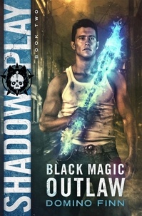  Domino Finn - Shadow Play - Black Magic Outlaw, #2.
