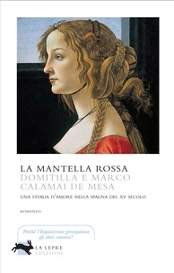 Domitilla Calamai et Marco Calamai de Mesa - La mantella rossa.