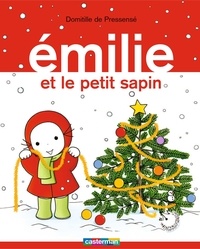 Domitille de Pressensé - Emilie Tome 11 : Le petit sapin.