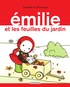 Domitille de Pressensé - Emilie Tome 14 : Emilie et les feuilles du jardin.