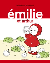 Domitille de Pressensé - Emilie Tome 4 : Emilie et Arthur.