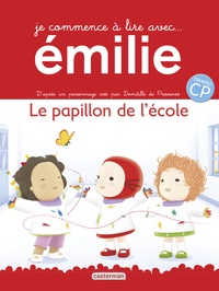 Domitille de Pressensé - Je commence à lire avec Emilie Tome 2 : Le papillon de l'école.