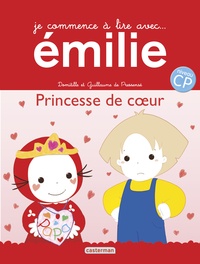Domitille de Pressensé et Guillaume de Pressensé - Je commence à lire avec Emilie Tome 20 : Princesse de coeur.