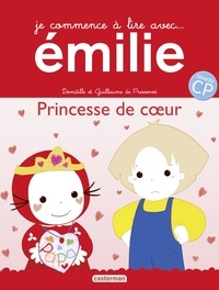 Domitille de Pressensé et Guillaume de Pressensé - Je commence à lire avec Emilie Tome 20 : Princesse de coeur.