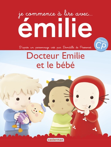 Domitille de Pressensé - Je commence à lire avec Emilie Tome 7 : Docteur Emilie et le bébé.