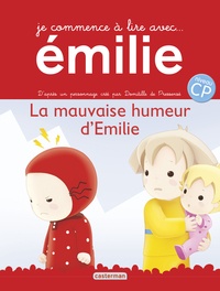 Domitille de Pressensé - Je commence à lire avec Emilie Tome 9 : La mauvaise humeur d'Emilie.