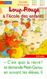 Domitille de Pressensé - Loup-Rouge A L'Ecole Des Enfants.